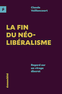 Fin du néolibéralisme (La)